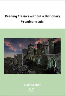 Reading Classics without a Dictionary-Frankenstein