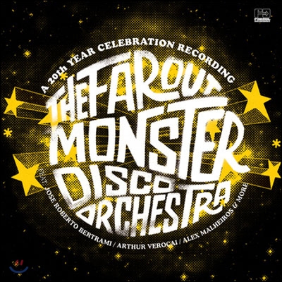 The Far Out Monster Disco Orchestra - The Far Out Monster Disco Orchestra: A 20th Year Celebration Recordings