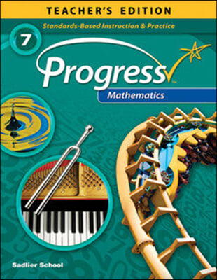 Common Core Progress Mathematics Grade 7 : Teacher&#39;s Guide