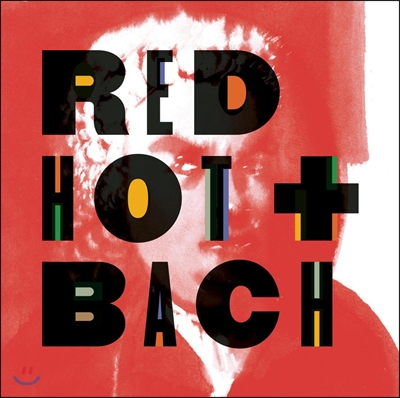Red Hot + Bach - 막스 리히터/크로노스 쿼텟/다니엘 호프/론 카터 외