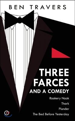 Travers: Three Farces and a Comedy