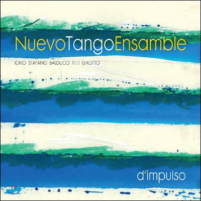 Nuevo Tango Ensamble - D&#39;Impulso