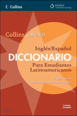 Collins Cobuild Ingles/Espanol Diccionario Para Estudiantes Latinoamericanos/ Collins Cobuild English/Spanish Student's Dictionary of American English