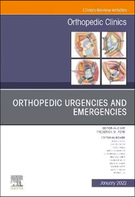 Orthopedic Urgencies and Emergencies, An Issue of Orthopedic Clinics?