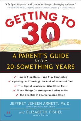 Getting to 30: A Parent&#39;s Guide to the 20-Something Years