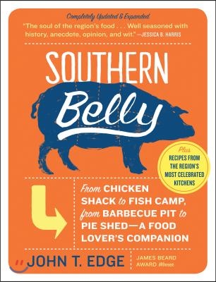 Southern Belly: A Food Lover&#39;s Companion