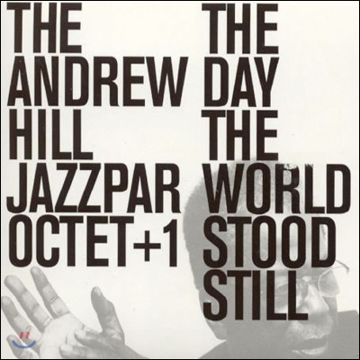 Andrew Hill - The Day The World Stood Still