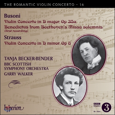 Tanja Becker-Bender 낭만주의 바이올린 협주곡 16집 - 부조니 / R.슈트라우스 (The Romantic Violin Concerto 16 - Busoni & Strauss)