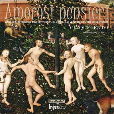Cinquecento 사랑의 마음 - 합스부르크 궁정을 위한 노래 (Amorosi pensieri)