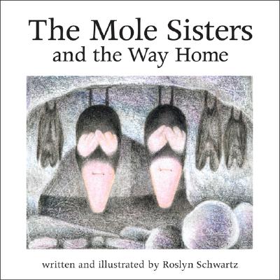 The Mole Sisters and the Way Home (Paperback)