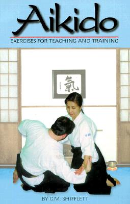 Aikido Exercises for Teaching and Training