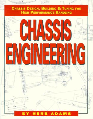 Chassis Engineering: Chassis Design, Building & Tuning for High Performance Cars