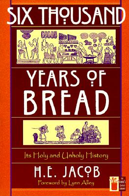 Six Thousand Years of Bread