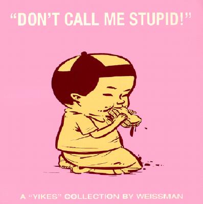 Don&#39;t Call Me Stupid (Paperback)