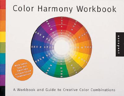 Color Harmony Workbook: A Workbook and Guide to Creative Color Combinations