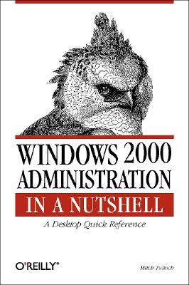 Windows 2000 Administration in a Nutshell