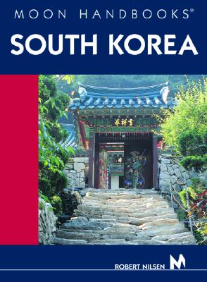 Moon Handbooks South Korea (3rd ed)
