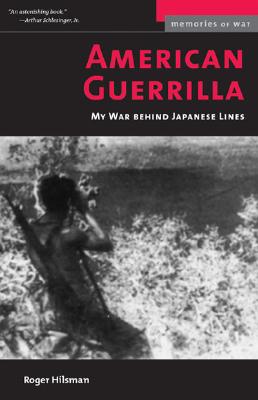 American Guerrilla: My War Behind Japanese Lines (Revised)