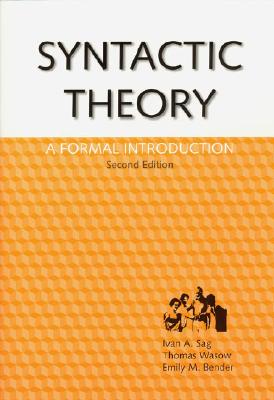 Syntactic Theory, 152: A Formal Introduction, 2nd Edition (Paperback, 2)