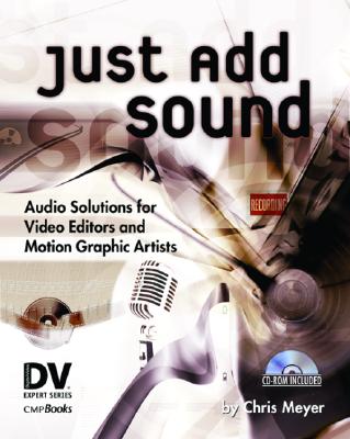 Just Add Sound: Audio Solutions for Video Editors and Motion Graphic Artists