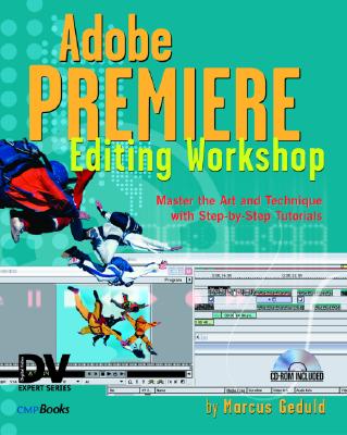 Premiere Pro Editing Workshop with CDROM