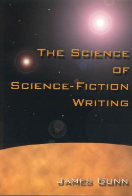 The Science of Science Fiction Writing (Paperback)