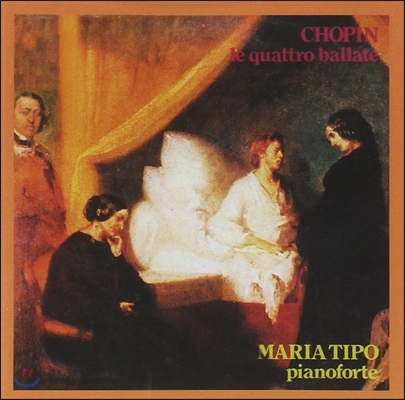 Maria Tipo 쇼팽: 발라드 - 마리아 티포 (Chopin: Ballades)