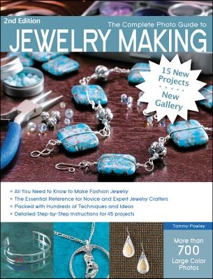 The Complete Photo Guide to Jewelry Making