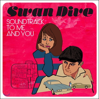 Swan Dive - Soundtrack To Me And You