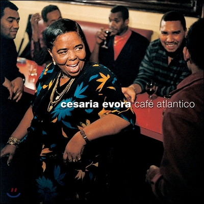 Cesaria Evora - Cafe Atlantico