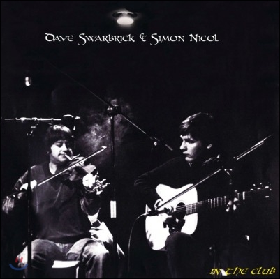 Dave Swarbrick &amp; Simon Nicol - In The Club