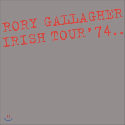 Rory Gallagher - Irish Tour 74