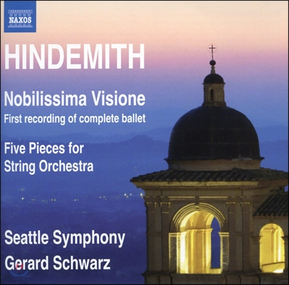 Gerard Schwarz 힌데미트: 발레 &#39;노빌리시마 비지오네&#39;, 현을 위한 다섯 소품 (Paul Hindemith: Nobilissima Visione, Five Pieces for String Orchestra) 