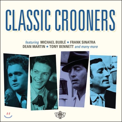 Classic Crooners (로맨틱 보이스: 세기의 젠틀맨들이 선사하는 불멸의 보컬 명곡)