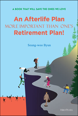 An Afterlife Plan More Important Than One’s Retirement Plan! 