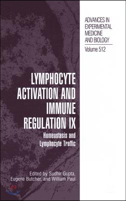 Lymphocyte Activation and Immune Regulation IX: Homeostasis and Lymphocyte Traffic