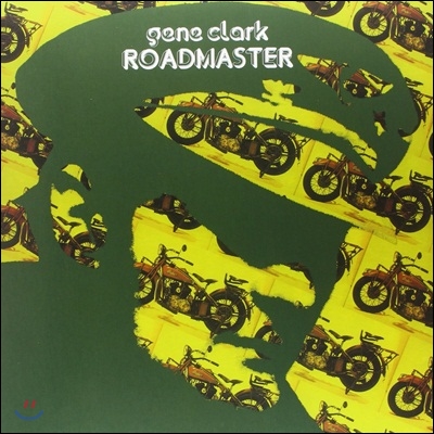 Gene Clark - Roadmaster (Limited Edition)