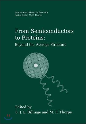 From Semiconductors to Proteins: Beyond the Average Structure