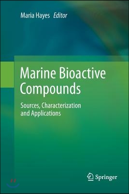 Marine Bioactive Compounds: Sources, Characterization and Applications