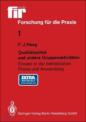 Qualit&#228;tszirkel Und Andere Gruppenaktivit&#228;ten: Einsatz in Der Betrieblichen PRAXIS Und Anwendung