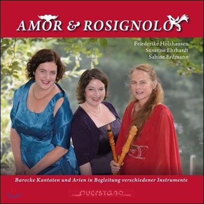 Friederike Holzhausen 바로크 칸타타와 아리아 모음집 (Amor &amp; Rosignolo)