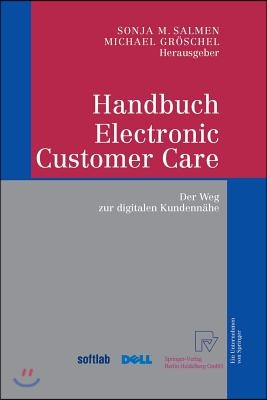 Handbuch Electronic Customer Care: Der Weg Zur Digitalen Kundennahe