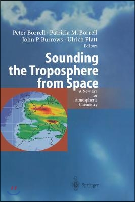 Sounding the Troposphere from Space: A New Era for Atmospheric Chemistry