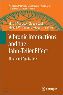 Vibronic Interactions and the Jahn-Teller Effect: Theory and Applications