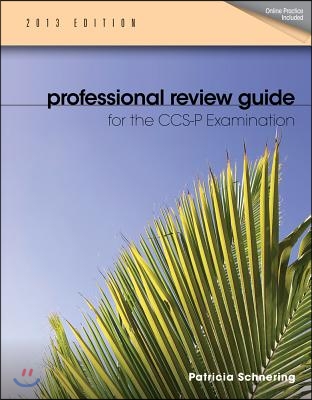 Professional Review Guide for CCS-P Examination 2013