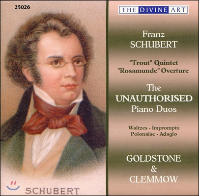 Goldstone &amp; Clemmow 슈베르트: 송어, 로자문데 서곡, 왈츠, 폴로네이즈 [피아노 이중주 연주반] (Schubert: The Unauthorised Piano Duos Volume 1)