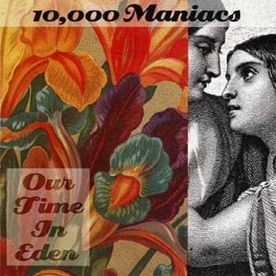 10000 Maniacs - Our Time In Eden (수입)