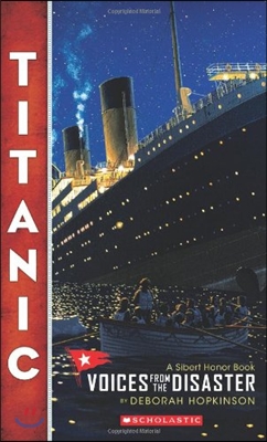 Titanic: Voices from the Disaster (Scholastic Focus)