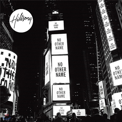 힐송 라이브 워십 2014 (Hillsong Live Worship 2014) - No Other Name