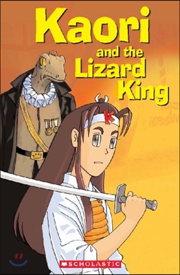 Scholastic ELT Readers Starter : Kaori And The Lizard King (Book+CD)